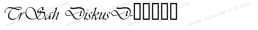 TrSah DiskusD字体转换